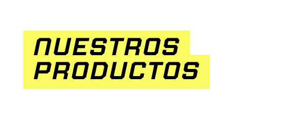 Nuestros productos